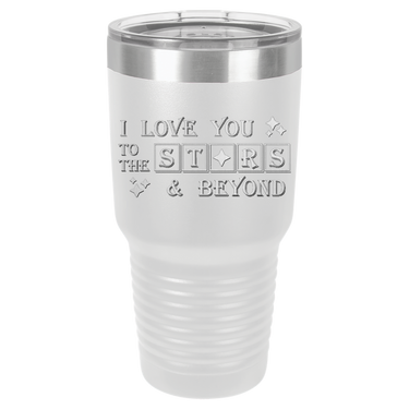 I Love You to the Stars Tumbler